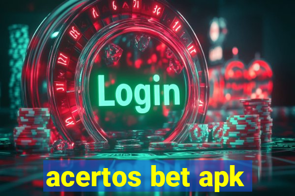 acertos bet apk